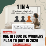 One in Four UK Workers Plan to Quit in 2026: What It Means for Talent Leaders thumbnail